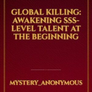global-killing-awakening-sss-level-talent-at-the-beginning